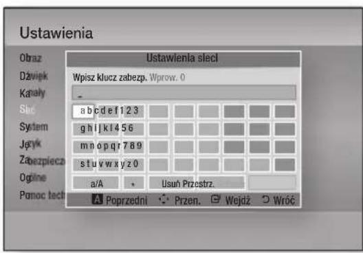 Ustawienia Obraz Ustawienia sleci Dźwięk Wpisz klucz zabezp. Wprow. 0 Kataly - Skół a b c d e f 1 2 3 System g h i l k 1 4 5 6 Język m n o p q r 7 8 9 Zabezpiecz s t u v w y z 0 Ogólne a/A Usuń Przestrz. Ponoc techn A Poprzedni Przen. Wejdź Wróć