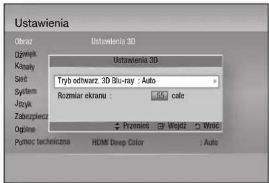 Ustawienia Obraz Ustawienia 3D Dźwięk Ustawienia 3D Kanaly Siec Tryb odtwarz. 3D Blu-ray : Auto System Rozmiar ekranu : 55 cale Język Zabezpiecz Ogólne Przeniś Wejdź Wróć Pomoc techniczna HDMI Deep Color : Auto