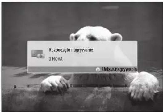 Rozpoczęto nagrywanie 3 NOVA Ustaw.nagrywania