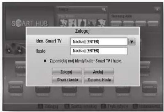 Zaloguj Iden. Smart TV Naciśnij [ENTER] Hasło Naciśnij [ENTER] ■ Zapamiętaj mój identyfikator Smart TV i hasil. Zaloguj Anuluj Stwierz konto Zapomn. Hasła