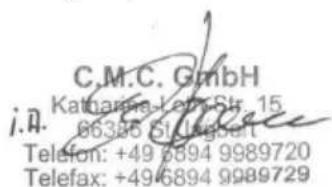 C.M.C. GmbH Kathamia-Ley Str. 15 06386 St.Lagson Telefon: +49 6894 9989720 Telefax: +496894 9989729
