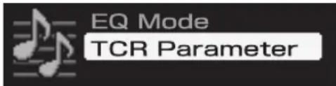 EQ Mode TCR Parameter