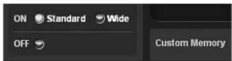ON Standard Wide OFF Custom Memory