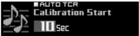 AUTO TCR Calibration Start 10 Sec
