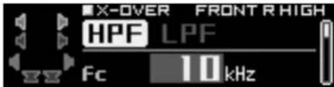 X-OVER FRONT R HIGH HPF LPF Fc 10 kHz