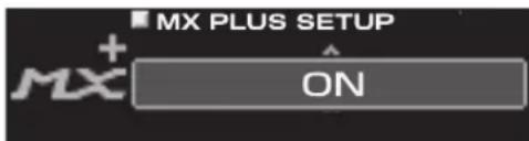 MX PLUS SETUP ON