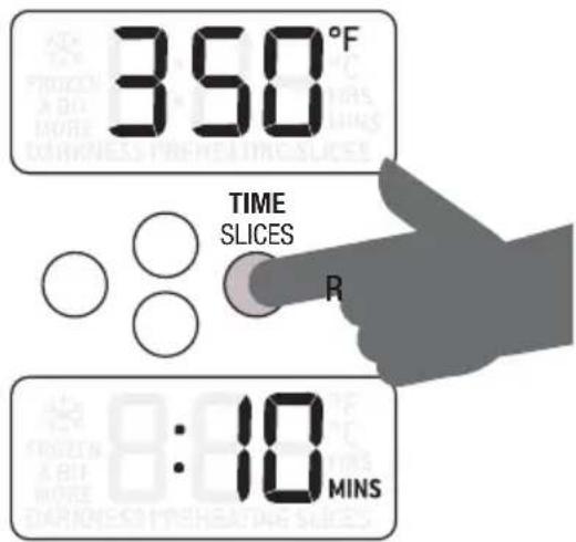 350°F TIME SLICES R 8:10 MINS