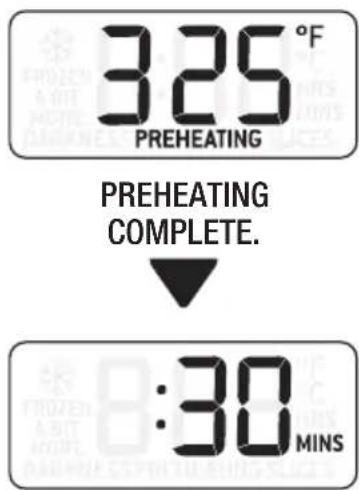 325°F PREHEATING PREHEATING COMPLETE. ↓ :30 MINS