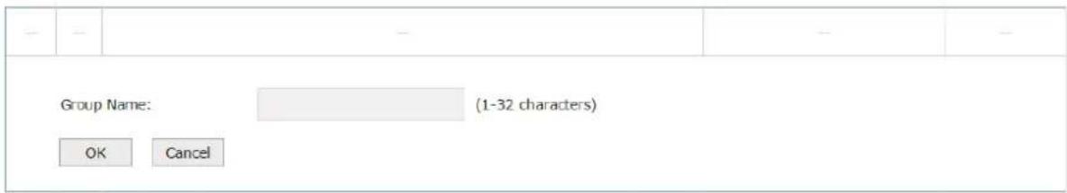 Group Name: (1-32 characters) OK Cancel