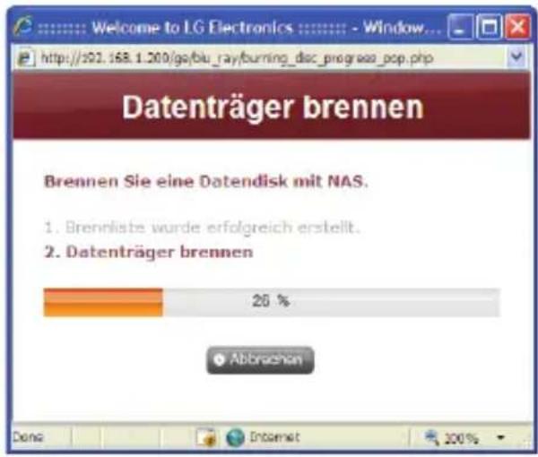 Datenträger brennen Brennen Sie eine Datendisk mit NAS. 1. Brennliste wurde erfolgreich erstellt. 2. Datenträger brennen 26 % Abbrachen Dens Internet 100%