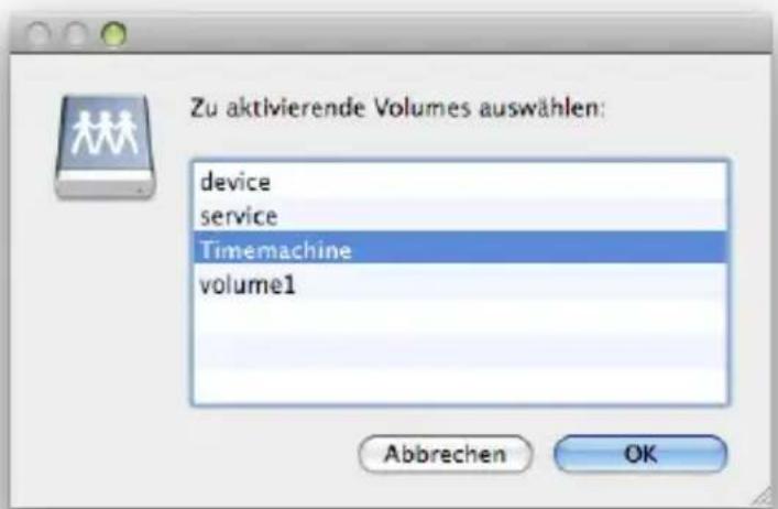 Zu aktivierende Volumes auswählen: device service Timemachine volume1 Abbrechen OK