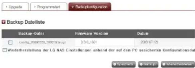 Backup Datelliste Backup-Datei Firmware Version Datum config_00080729_16001921stgr 0.9.8_1661 2009-07-29 Wiederherstellung der LG NAS Einstellungen anhand der auf dem PC gesicherten Konfigurationsdat Spechem backup Wiedehanshein