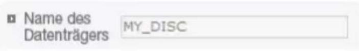 Name des Datenträgers MY_DISC