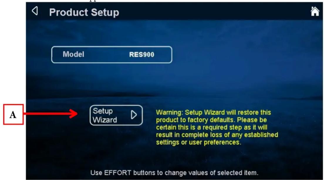 Product Setup Model RES900 Setup Wizard Warning: Setup Wizard will restore this product to factory defaults. Please be certain this is a required step as it will result in complete loss of any established settings or user preferences. A Use EFFORT buttons to change values of selected item.