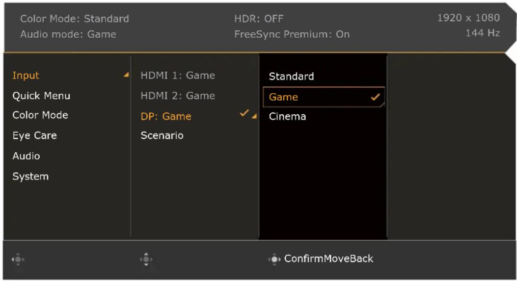 Color Mode: Standard Audio mode: Game HDR: OFF FreeSync Premium: On 1920 x 1080 144 Hz Input Quick Menu Color Mode Eye Care Audio System HDMI 1: Game HDMI 2: Game DP: Game Scenario Standard Game Cinema ConfirmMoveBack