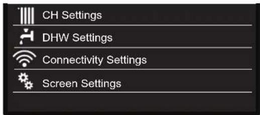 CH Settings DHW Settings Connectivity Settings Screen Settings
