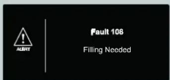 FAULT 108 Filling Needed