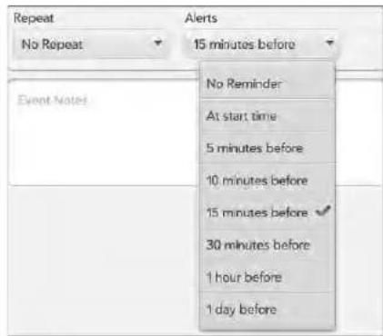 Repeat No Repeat Alerts 15 minutes before Event Notes No Reminder At start time 5 minutes before 10 minutes before 15 minutes before ✓ 30 minutes before 1 hour before 1 day before