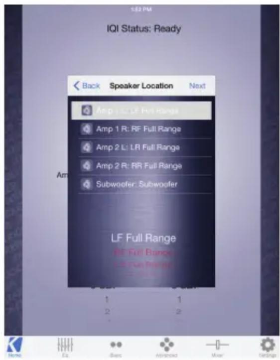 1:32 PM IQI Status: Ready Back Speaker Location Next Am Amp 1 R: LF Full Range Amp 1 R: RF Full Range Amp 2 L: LR Full Range Amp 2 R: RR Full Range Subwoofer: Subwoofer LF Full Range RF Full Range L-R Full Range 1 1 2 2 None Ex Des Abstand Mix Settings