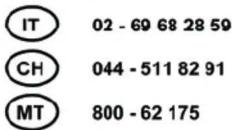 IT 02 - 69 68 28 59 CH 044 - 511 82 91 MT 800 - 62 175