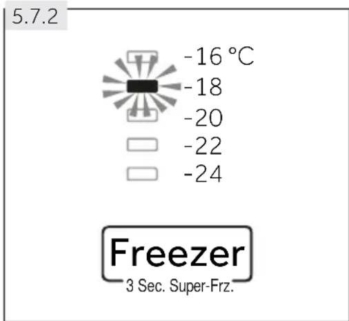 5.7.2 -16 °C -18 -20 -22 -24 Freezer 3 Sec. Super-Frz.