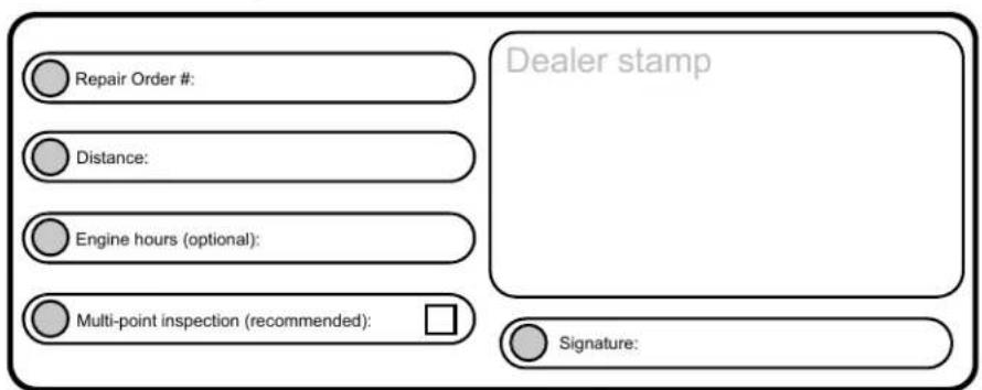 Repair Order #: Distance: Engine hours (optional): Multi-point inspection (recommended): Dealer stamp Signature: