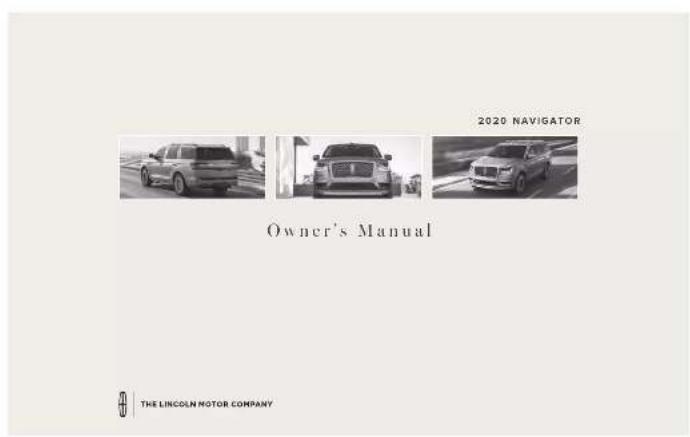 2020 NAVIGATOR Owner's Manual THE LINCOLN MOTOR COMPANY
