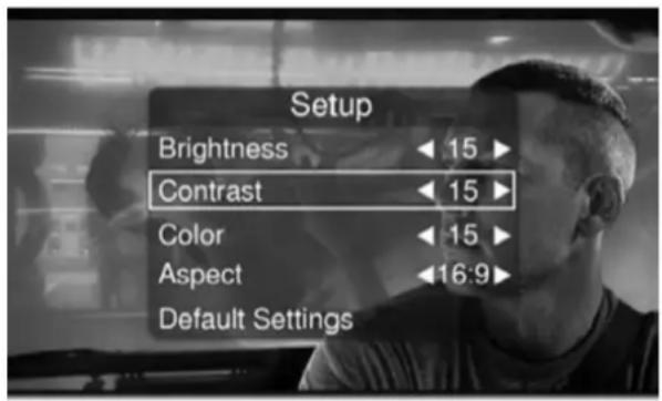 Setup Brightness 15 ▶ Contrast 15 ▶ Color 15 ▶ Aspect 16:9 ▶ Default Settings