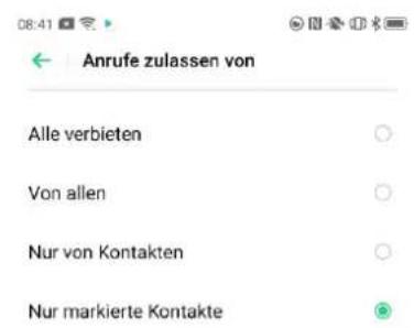 Anrufe zulassen von Alle verbieten Von allen Nur von Kontakten Nur markierte Kontakte
