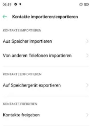 08:39 Kontakte importieren/exportieren KONTAKTE IMPORTIEREN Aus Speicher importieren > Von anderen Telefonen importieren > KONTAKTE EXPORTIEREN Auf Speichergerät exportieren > KONTAKTE FREIGEBEN Kontakte freigeben >