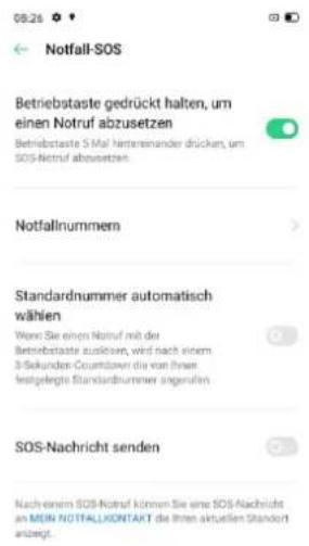08:26 Notfall-SOS Betriebstaste gedrückt halten, um einen Notruf abzusetzen Betriebstaste 5 Mal hinterenander drücken, um SOS-Retruf abzusetzen. Notfallnummern Standardnummer automatisch wählen Weno Sie einen Notruf mit der Betriebstaste ausgaben, wird nach einem 3 Sekunden Countdown wir von Ihnen festgelegte Standardnummer angerufen SOS-Nachricht senden Nach einem SOS-Notruf können Sie eine SOS-Nachricht an MEN NOTFALLKONTART die ihren aktuellen Standort anzeigt.