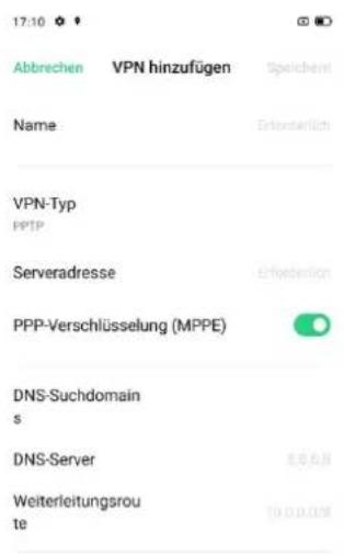 17:30 Abbrechen VPN hinzufügen Speichem Name Erlösterreich VPN-Typ PPTP Serveradresse Erlösterreich PPP-Verschlüsselung (MPPE) DNS-Suchdomain s DNS-Server 8.5.6.0 Weiterleitungsroute 10.0.0.0%