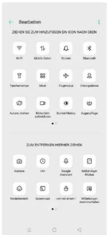 Bearbeiten ZIEHEN SIE ZUM HINZUFÜGEN EIN ICON NACH OBEN Wi-Fi Mobile Daten Sturm Bluetooth Taeschenlampe Modi Flugmodus Ortungsdienes Autons, drohen Bildschirm aufzeichnen Dunkel-Modus Ausgerpflege ZUM ENTFERNEN HIERHER ZIEHEN Kamera Uhr Google Assistant Einbändiger Modus Kinderbereich Screencast I am mit einem | Mitteilungen überrechnen