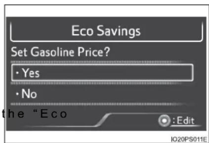Eco Savings Set Gasoline Price? • Yes • No the "Eco : Edit IO20PS011E
