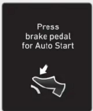Press brake pedal for Auto Start