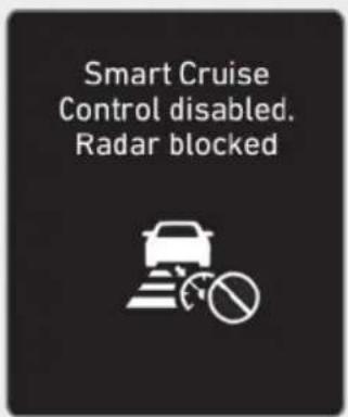 Smart Cruise Control disabled. Radar blocked