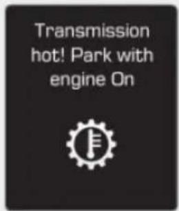 Transmission hot! Park with engine On