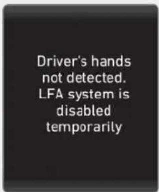 Driver's hands not detected. LFA system is disabled temporarily