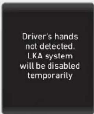 Driver's hands not detected. LKA system will be disabled temporarily