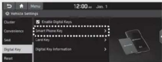 Menu 12:00 Jan. 1 Vehicle Settings Cluster Convenience Seat Digital Key Reset Enable Digital Keys Smart Phone Key Card Key Digital Key Information