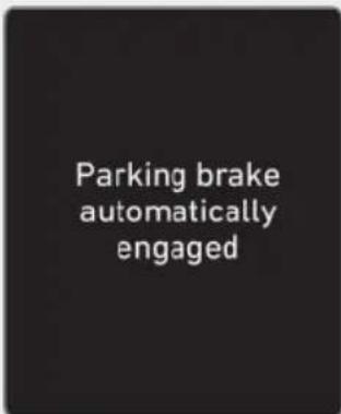 Parking brake automatically engaged
