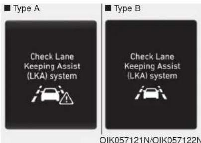 Type A Check Lane Keeping Assist (LKA) system Type B Check Lane Keeping Assist (LKA) system OIK057121N/OIK057122N
