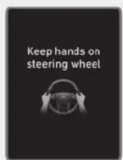 Keep hands on steering wheel