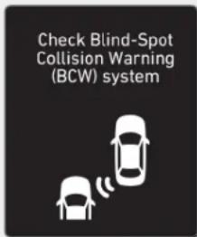 Check Blind-Spot Collision Warning (BCW) system