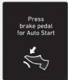 Press brake pedal for Auto Start