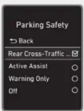 Parking Safety Back Rear Cross-Traffic ... Active Assist Warning Only Off