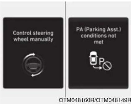 Control steering wheel manually PA (Parking Asst.) conditions not met OTM048160R/OTM048149R
