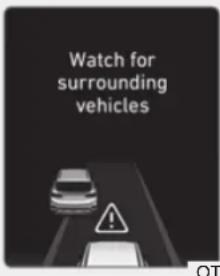 Watch for surrounding vehicles