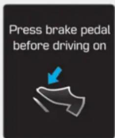 Press brake pedal before driving on