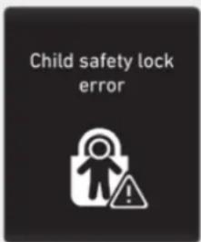 Child safety lock error